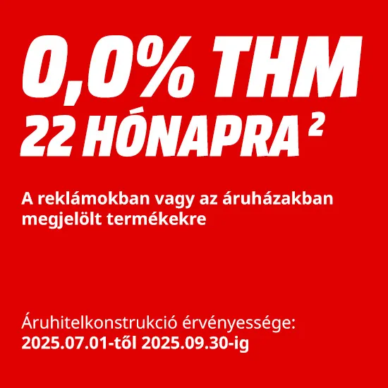 Piros háttéren fehér betűkkel: 0,0% THM 22 hónapra, reklámokban megjelölt termékekre. Áruhitel érvényessége: 2025. július 1-től 2025. szeptember 30-ig