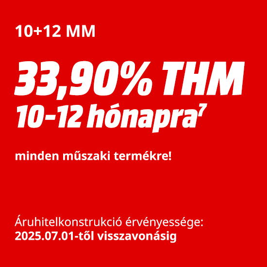 Piros háttéren fehér betűkkel: "10+12 MM", "33,90% THM 10-12 hónapra", "minden műszaki termékre!", és "Áruhitelkonstrukció érvényessége: 2025.07.01-től visszavonásig".