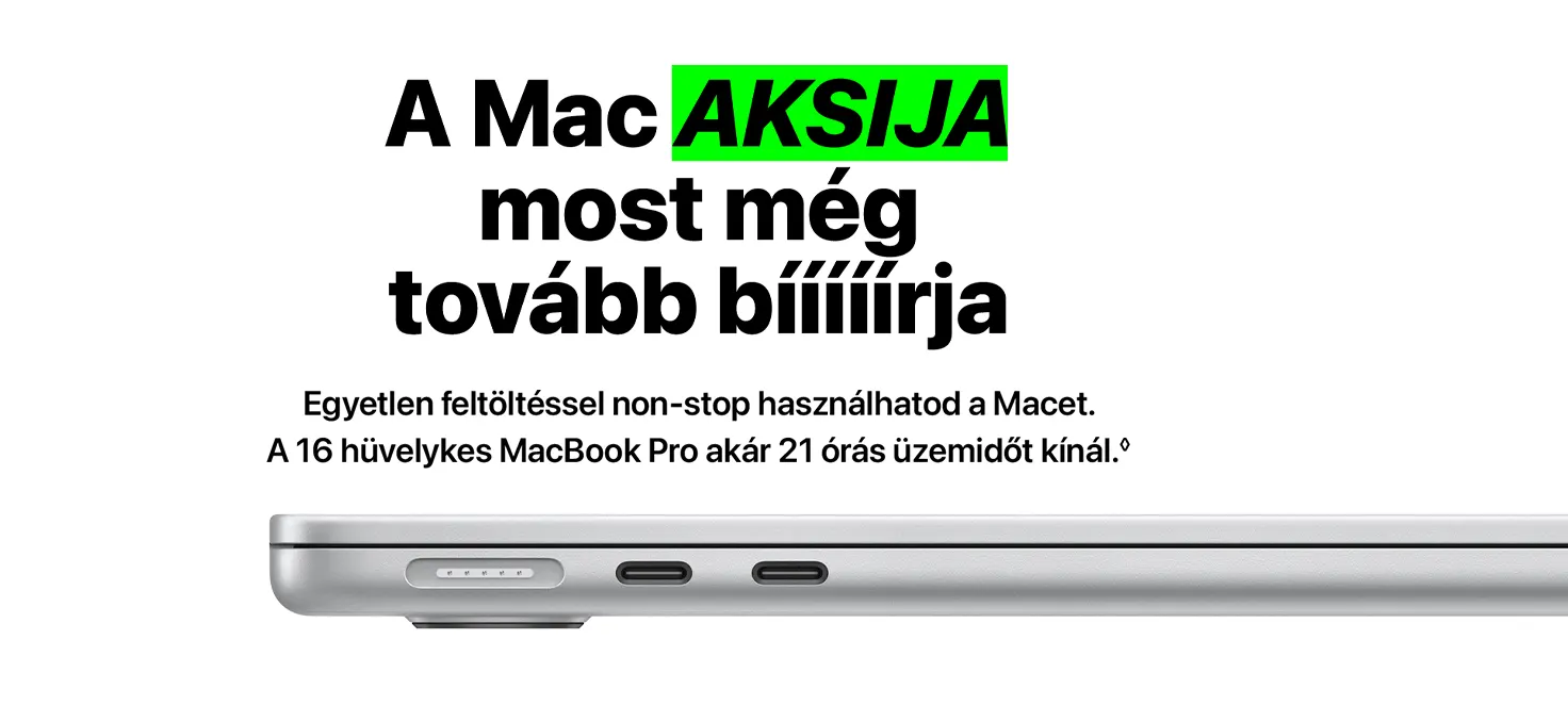 Ezüst színű laptop oldala látható, szöveggel: "A Mac AKSIJA most még tovább bííííírja", 21 órás üzemidőt kínál