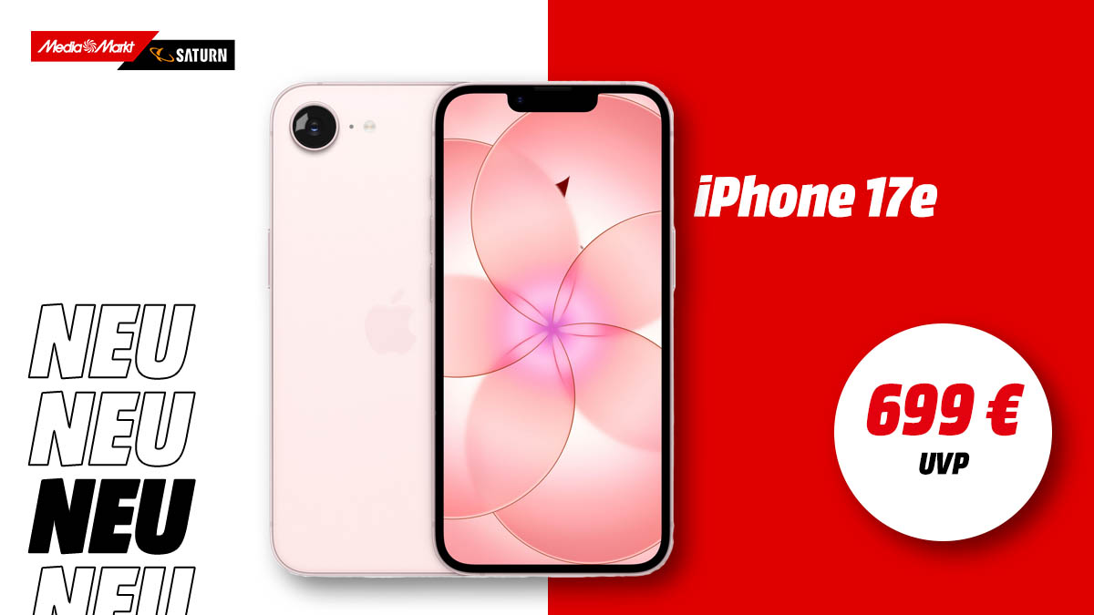 Das iPhone 17e und Hinweis auf 699 € UVP.