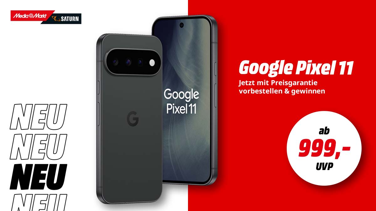 Google Pixel 11: Neu bei MediaMarkt vorbestellbar