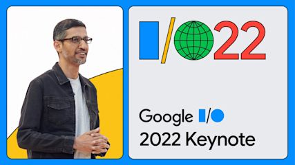 Google I/O 2022