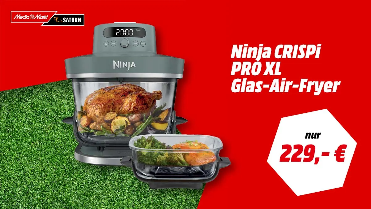 Die Ninja CRISPi PRO XL Heißluftfritteuse und Hinweis auf Aktionspreis bei MediaMarkt.