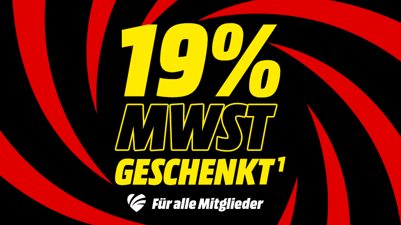19 Prozent Mehrwertsteuer geschenkt, exklusiv für alle myMediaMarkt-Kunden
