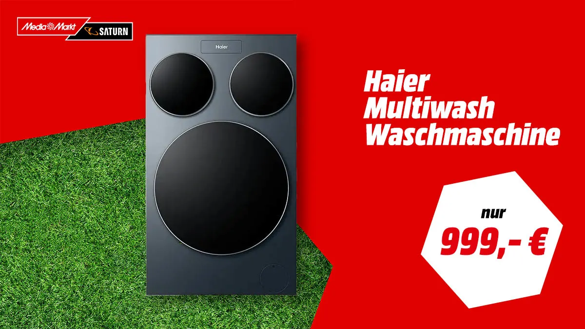 Die Haier Multiwash Waschmaschine mit drei Trommeln und Hinweis auf Aktionspreis 999 Euro bei MediaMarkt.