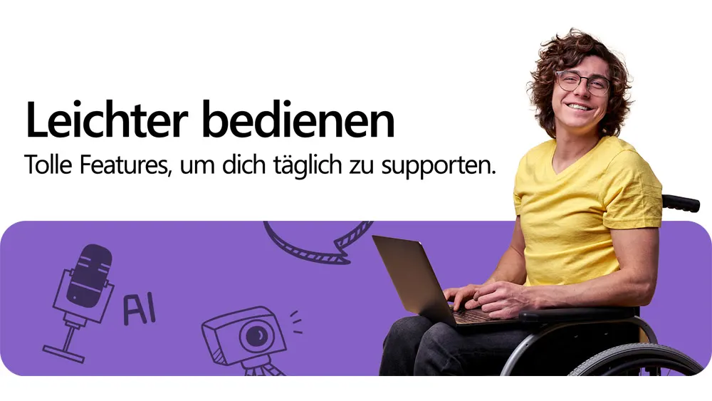 Lächelnde Person im Rollstuhl mit Laptop. Lila Grafik mit Mikrofon-, Kamera-Symbolen und Text "Leichter bedienen".
