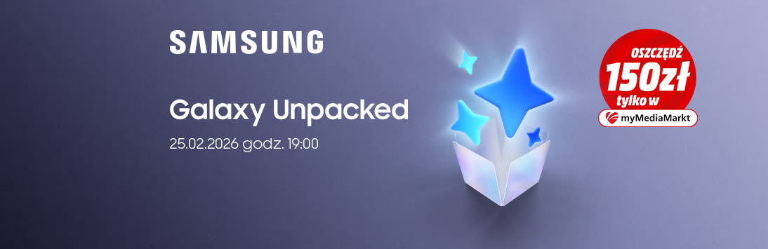 banner samsung galaxt unpacked z datą 25 lutego godzina 19. po prawej pudełko z wychodzącymi gwiazdkami. Za pudełkiem jest oznaczenie na czerwonym tle z informacją: Oszczędź 150 zł tylko w myMediaMarkt.