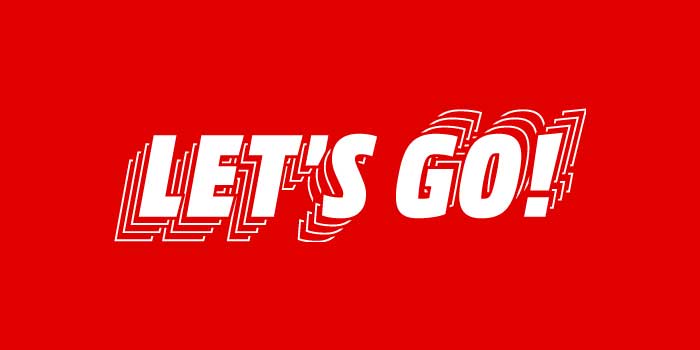 Czerwone tło z białym napisem "LET'S GO!" z efektem echa, tworzącym iluzję ruchu i dynamiki w tekście.