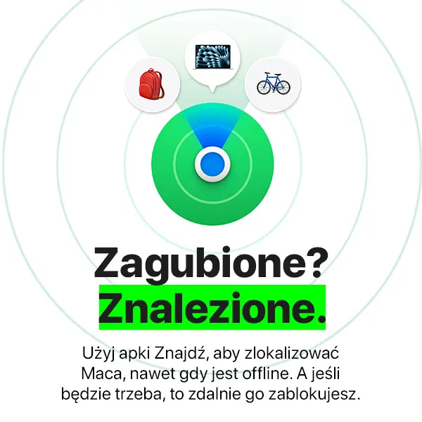 Zagubione? Znalezione! Użyj apki Znajdź, aby zlokalizować Maca, nawet gdy jest offline. A jeśli będzie trzeba, to zdalnie go zablokujesz.