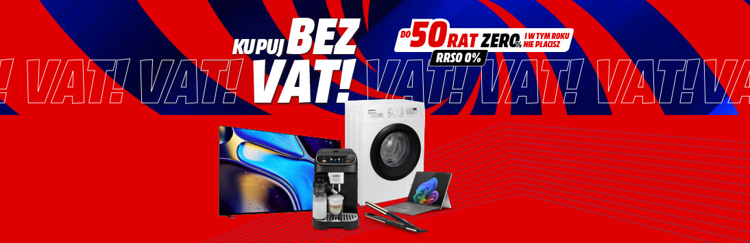 Napis Kupuj bez VAT na czerwono niebieskim tle. Do 50 rat 0% i do pół roku nie płacisz RRSO 0%. Pod produkty - telewizor, pralka, ekspres, prostownica i laptop.