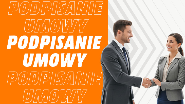 Podpisanie umowy tekst na pomarańczowym tle. W prawej sekcji grafiki mężczyzna witający się z kobietą.