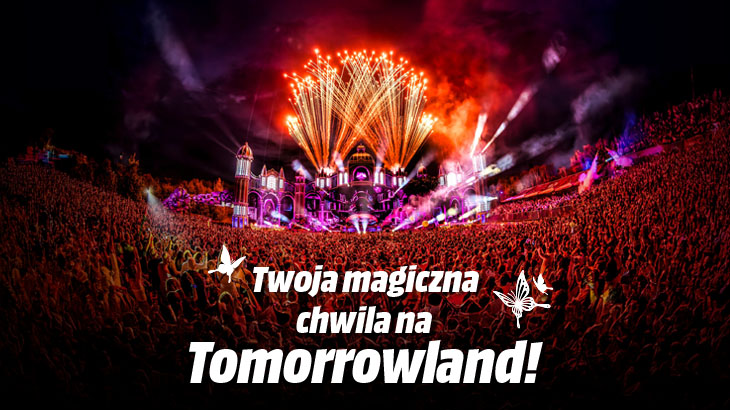 Twoja magiczna chwila na Tomorrowland!