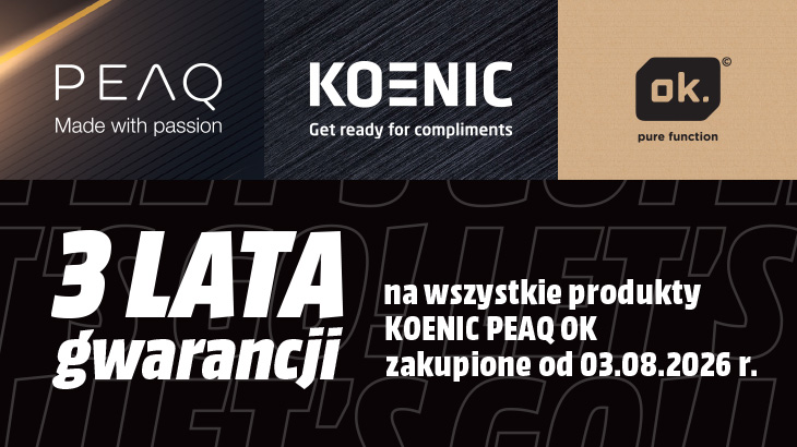 3 lata gwarancji na wszystkie produkty KOENIC, PEAQ, OK. zakupione od 03.08.2026r. 3 logo marek PEAQ, KOENIC. OK.