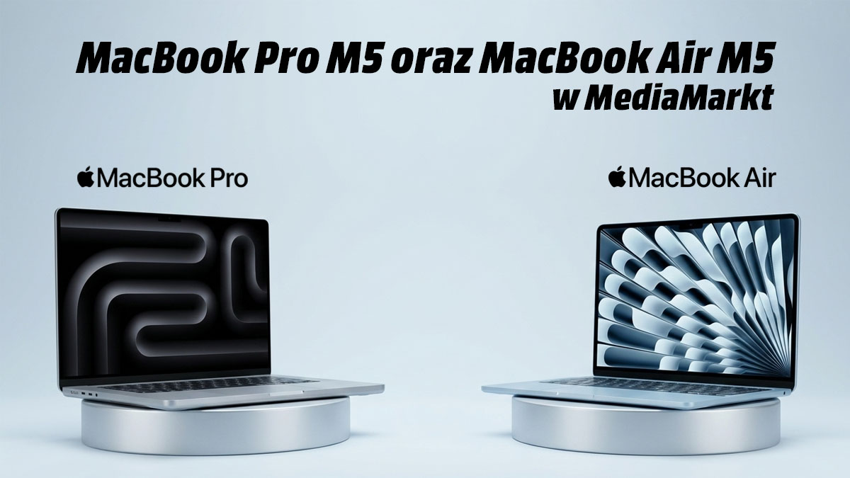 Na zdjęciu dwa MacBooki: od lewej Pro, a po prawej Air. Oba z chipem M5