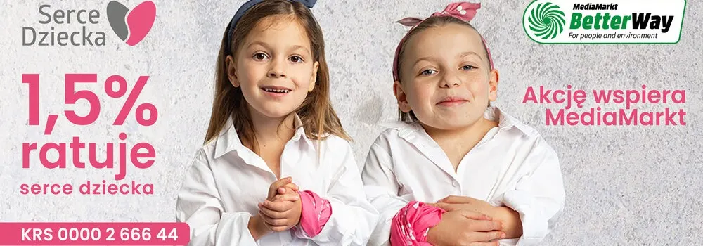 Dwie dziewczynki w białych koszulach na tle grafiki z logotypami "Serce Dziecka" i "MediaMarkt BetterWay" oraz tekstem o wsparciu akcji.