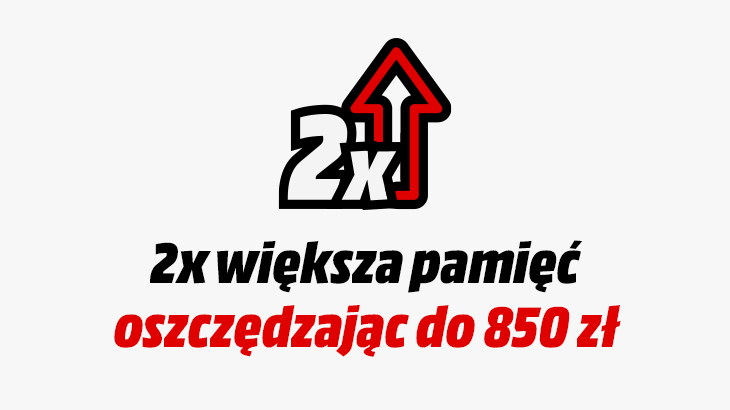 Napis 2x większa pamięć oszczędzając do 850 zł. Nad strzałka w górę 2x.