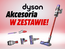 Dyson z akcesoriami w zestawie gratis!
