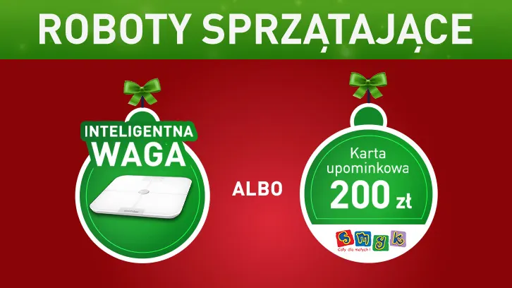 Oferta: "Roboty sprzątające". Do wyboru: inteligentna waga lub karta upominkowa 200 zł. Czerwone tło, zielone grafiki.