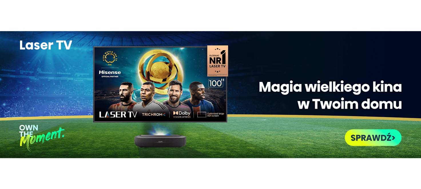 Magia wielkiego kina w Twoim domu, a obok Laser TV Hisense