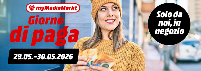 myMediaMarkt Giorno die page. Solo da noi, in negozio. 29.05.-30.05.2026