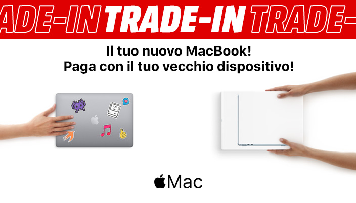 Il tuo nuovo MacBook! Paga con il tuo vecchio dispositivo!
