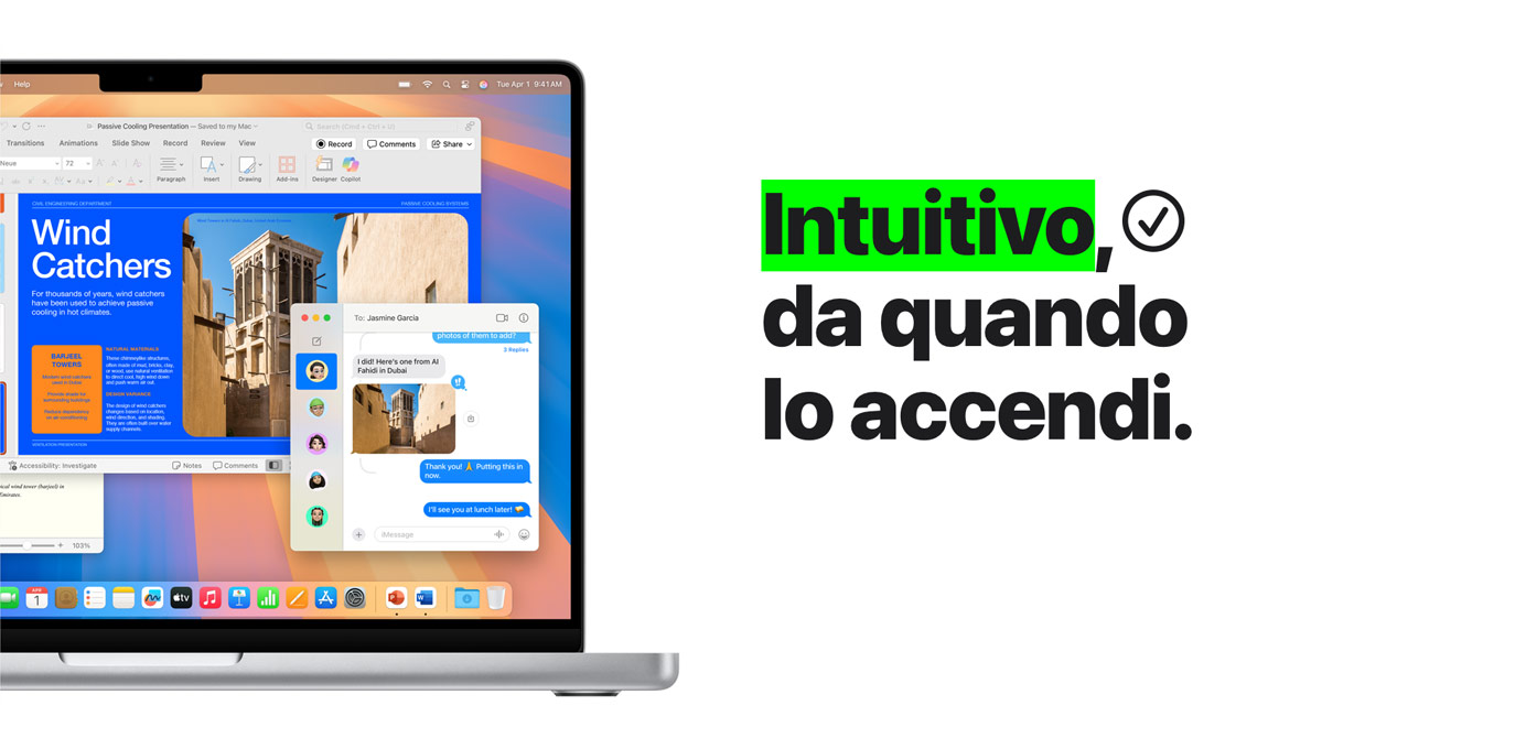 In un MacBook Air da 13 pollici, una foto viene presa dall’app Messaggi e inserita in un report di Microsoft Word, per mostrare il design intuitivo di Mac e la sua somiglianza con iPhoneIn un MacBook Air da 13 pollici, una foto viene presa dall’app Messaggi e inserita in un report di Microsoft Word, per mostrare il design intuitivo di Mac e la sua somiglianza con iPhone Intuitivo  ,   da quando lo accendi.  Come iPhone, Mac è pensato per essere facile da usare fin dal primo momento, così potrai iniziare subito a lavorare ai tuoi progetti
