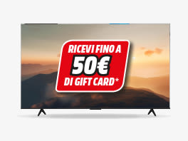 TV TCL da 449€ a 599,90€ Ricevi 50€ di Gift Card