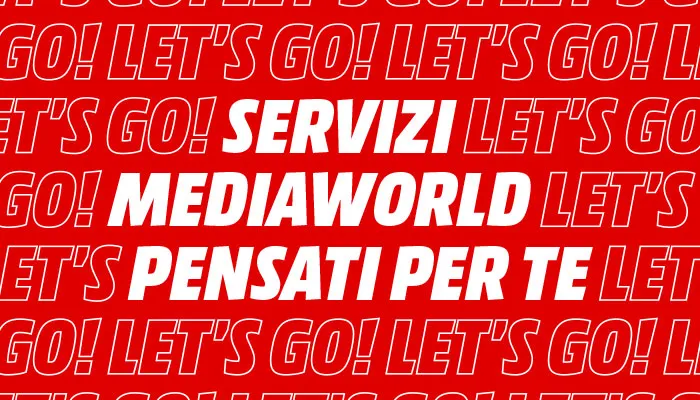 Sfondo rosso con testo bianco ripetuto: "GO! LET'S GO!", "SERVIZI MEDIAWORLD", "PENSATI PER TE".
