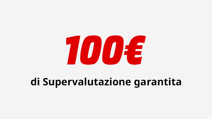 Testo con scritta: 100€ di supervalutazione usato
