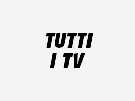 Tutti i TV