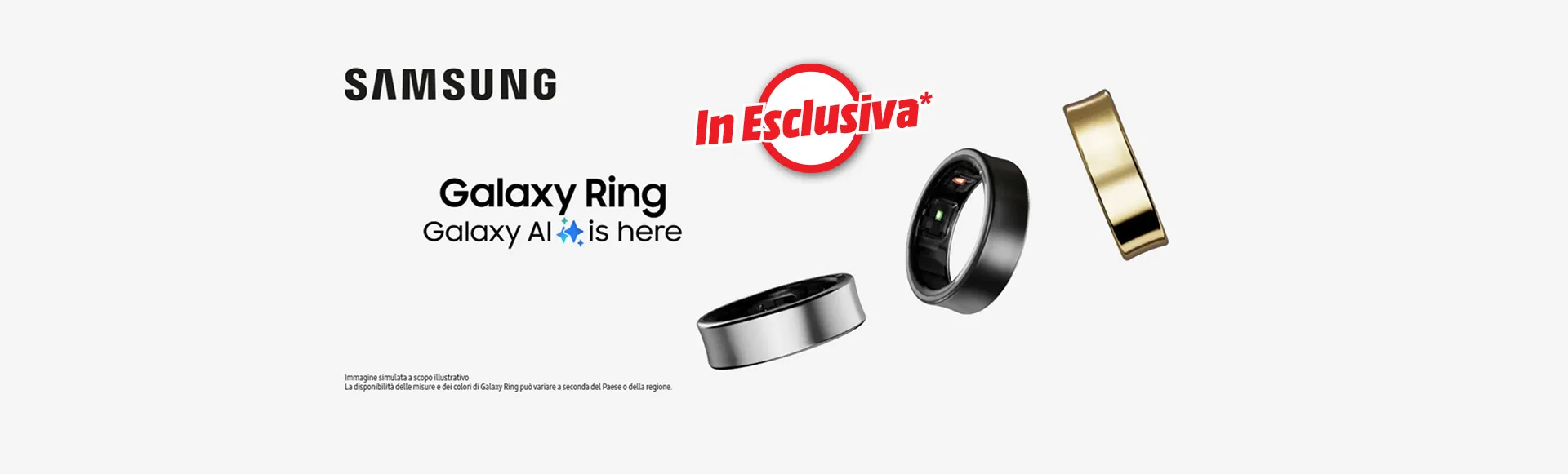 Tre anelli Samsung Galaxy, argento, nero e oro, fluttuano su sfondo bianco. "In Esclusiva*" e il logo Samsung sono in alto.