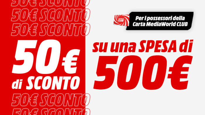 Offerta MediaWorld: 50€ di sconto su una spesa di 500€ per i possessori della Carta MediaWorld CLUB. Testo rosso e bianco.