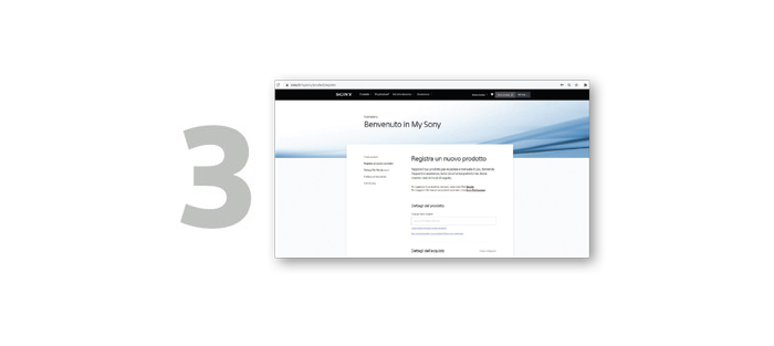 Pagina web Sony con testo "Benvenuto in My Sony" e modulo di registrazione prodotto, affiancata da un grande numero 3 grigio.