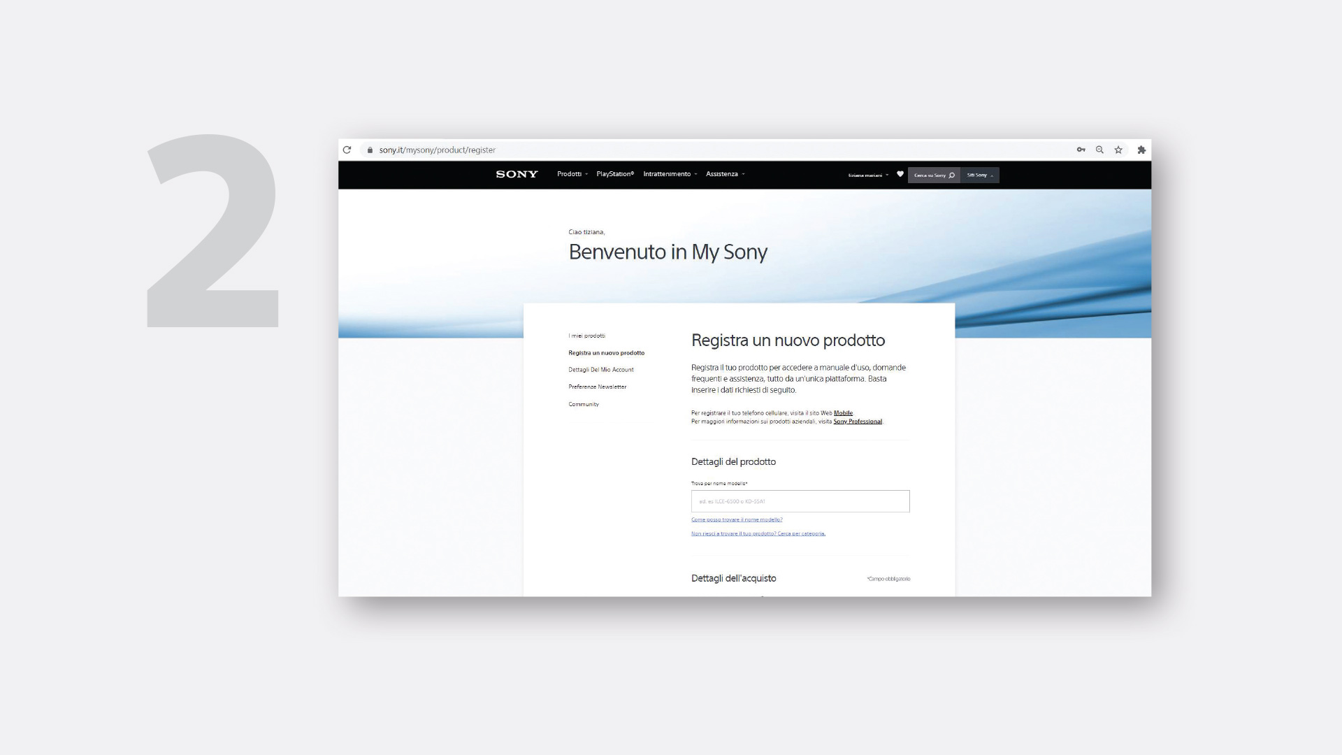 Pagina web Sony "Benvenuto in My Sony" su sfondo bianco, con opzioni per la registrazione di un prodotto. Numero "2" grigio in primo piano.