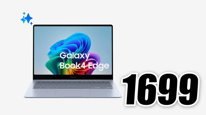 Un'immagine mostra un laptop aperto con sfondo schermo colorato e la scritta "Galaxy Book4 Edge", accanto c'è il numero "1699".