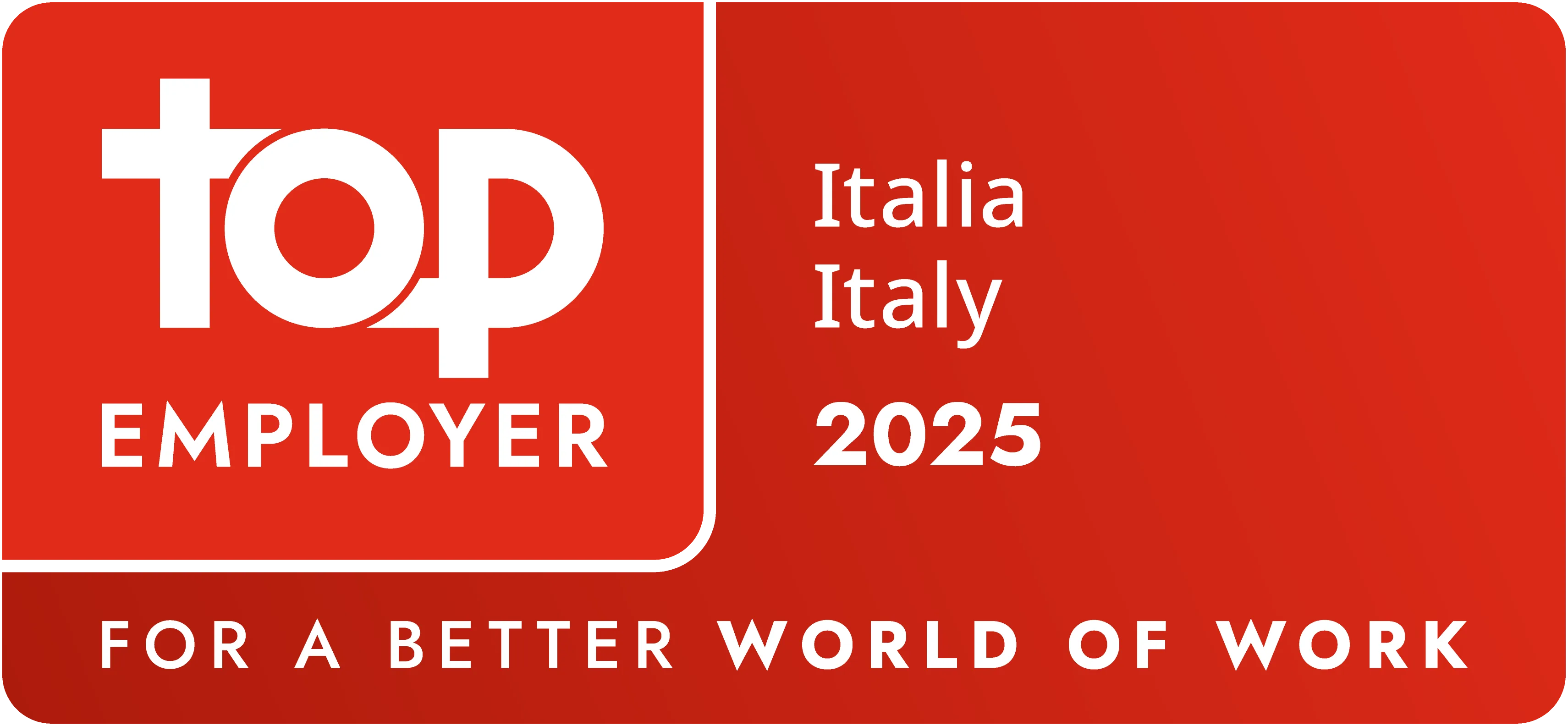 Sfondo rosso con testo bianco che indica "Top Employer Italia Italy 2025 for a better world of work".