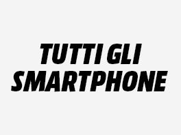 Tutti gli smartphone