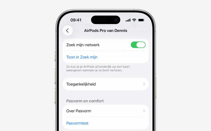 Instellingen op een smartphone voor AirPods Pro tonen de schakelaar “Zoek mijn netwerk”, toegankelijkheidsopties en menu’s voor pasvorm en comfort.
