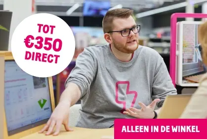Winkeladviseur legt aanbod uit; tekst “Tot €350 direct” en “Alleen in de winkel”.