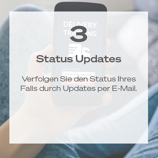 Verfolge den Status deines Falls durch Updates per E-Mail.