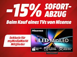 -15% auf alle TVs von Hisense für myMediaMarkt Mitglieder