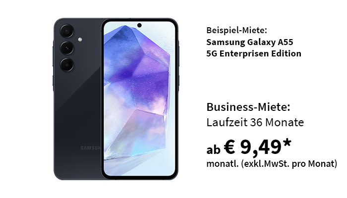 Beispiel-Miete: Samsung Galaxy A55 5G Enterprise Edition
Business-Miete: Laufzeit 36 Monate ab € 9,49* monatl. (exkl. MwSt. pro Monat)