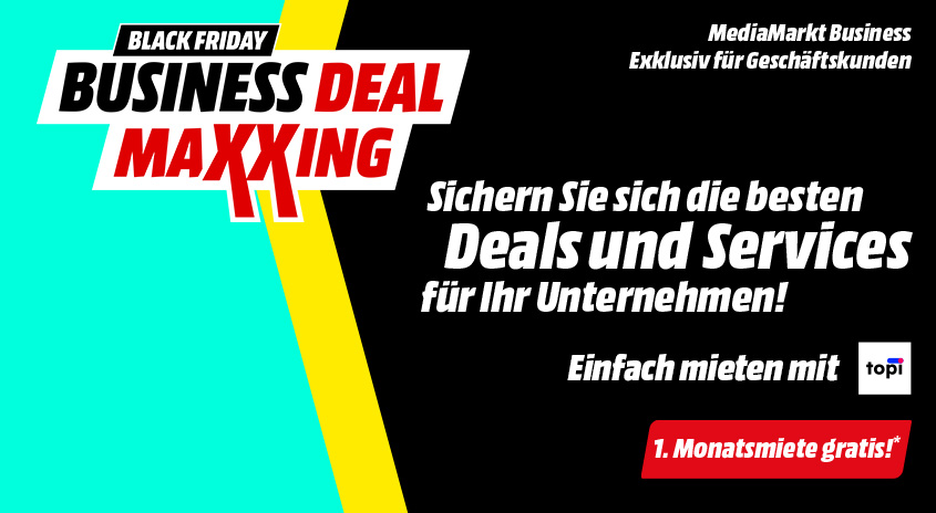 Grafik mit türkisem, gelbem und schwarzem Farbblock: Schriftzug 'Black Friday Business Deal Maxxing', rechts Text 'MediaMarkt Business – Exklusiv für Geschäftskunden', 'Sichern Sie sich die besten Deals und Services für Ihr Unternehmen!', 'Einfach mieten mit topi' sowie Hinweis '1. Monatsmiete gratis!'