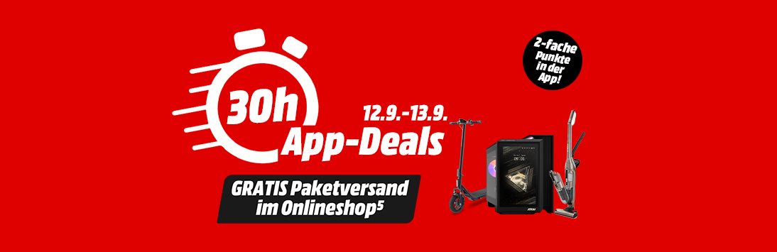 30h App-Deals. Gültig von 12.9.-13.9. 2-fache Punkte in der App. Gratis Paketversand im Onlineshop.