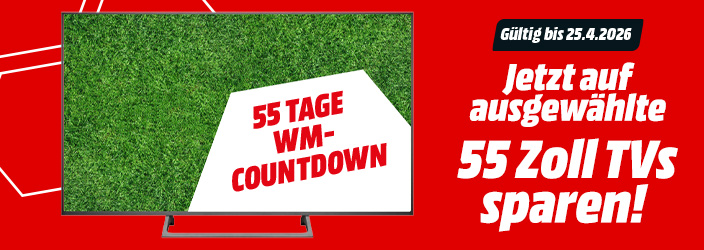 Großer Fernseher mit Fußballrasen und Schrift: 55 Tage WM-Countdown, daneben Hinweis ‚Gültig bis 25.4.2026 – Jetzt auf ausgewählte 55-Zoll-TVs sparen!‘ auf rotem Hintergrund.