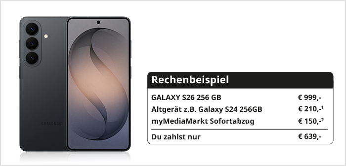 Samsung Galaxy S26 256GB Smartphone in Grau mit Rechenbeispiel für Altgerät-Inzahlungnahme und myMediaMarkt Sofortabzug, Endpreis 639€