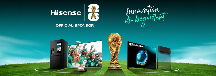 Hisense Official Sponsor der FIFA. Bespielprodukte TV und Kühlgerät, Abbildung eines Pokals mit dem Text: Innovation die begeistert. 