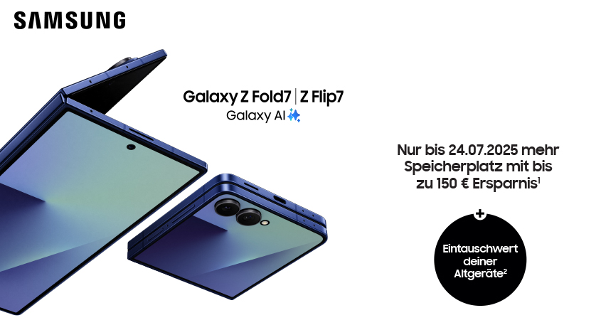 Samsung Galaxy Z Fold7/ Z Flip7 nur bis 24.7.2025 mehr Speicherplatz mit bis zu 150€ Ersparnis + Eintauschwert deiner Altgeräte.