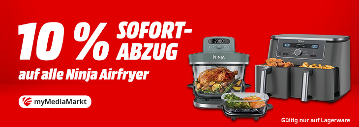 10 % Sofortabzug auf alle Ninja Airfryer, gültig nur auf Lagerware – rotes Werbebanner mit zwei Ninja‑Heißluftfritteusen und myMediaMarkt‑Logo.