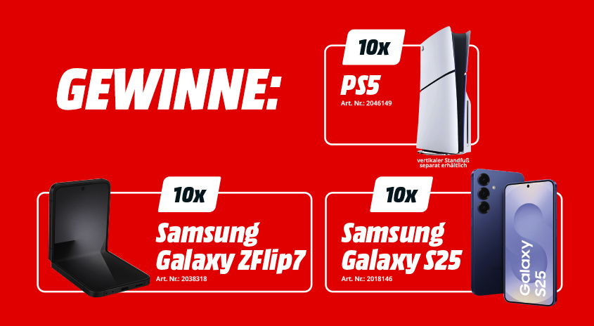 uf rotem Hintergrund steht groß „GEWINNE:“. Es werden drei Preise mit Bildern angezeigt: 10x PlayStation 5 (PS5), 10x Samsung Galaxy Z Flip 7 (geöffnet dargestellt) und 10x Samsung Galaxy S25 (in zwei Farben). 